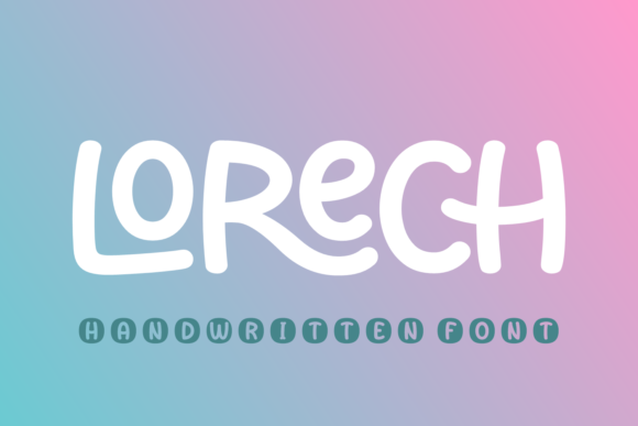 Lorech: A Script Handwritten Font for Creative Crafters and Product Designers