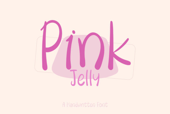 Pink Jelly: A Sweet & Friendly Handwritten Font for Small Business Brands