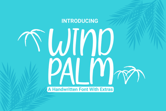 Wind Palm: A Versatile Script Font for Editorial Design